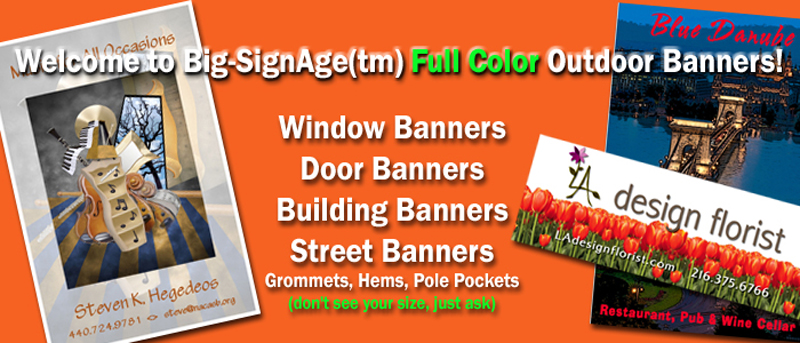 Big SignAge™ full color outdoor banners 